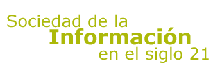 Sinfo21 Sociedad de la Informaci&oacute;n en el siglo 21